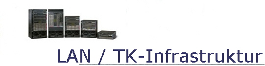 LAN / TK-Infrastruktur
